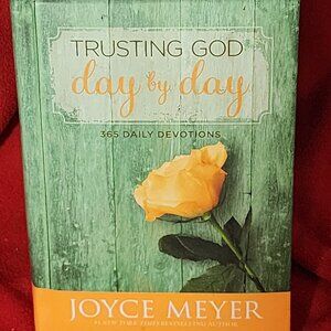 Trusting God Day by Day 365 Daily Devotions by New York Times Best Joyce Meyer